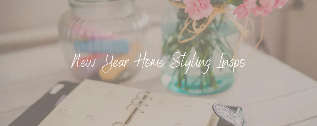 New Year Home Styling Inspo