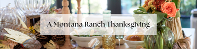 A Montana Ranch Thanksgiving