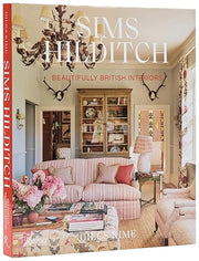 Sims Hilditch: Beautifully British Interiors