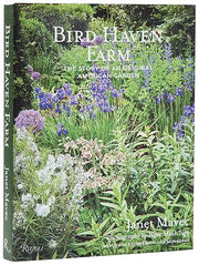 Bird Haven Farm: The Story of an Original American Garden