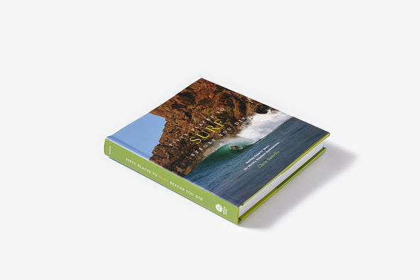 Fifty Places To Surf Before You Die