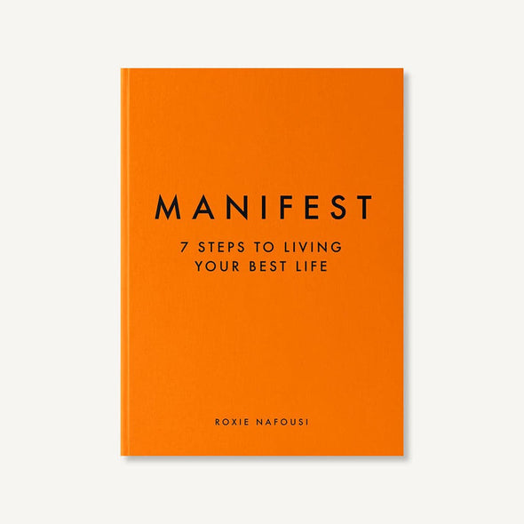 Manifest: 7 Steps to Living Your Best Life