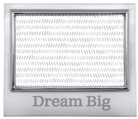Dream Big Signature Statement Frame