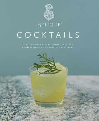 Seedlip Cocktails by Seedlip and Ben Branson