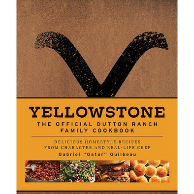 Yellowstone: The Official Dutton Ranch Family Cookbook (HC) Books Insight Editions   