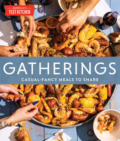 Gatherings: Casual-Fancy Meals To Share Books Penguin Random House   